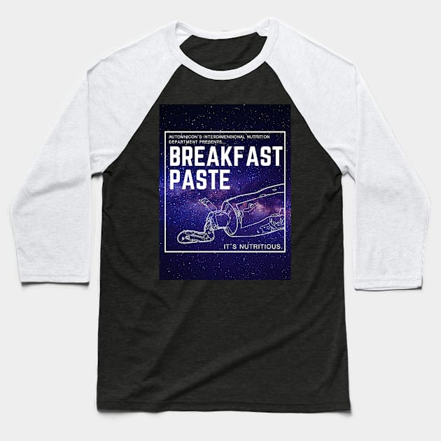 Breakfast Paste... it's Nutritious Accessories Baseball T-Shirt by Battle Bird Productions